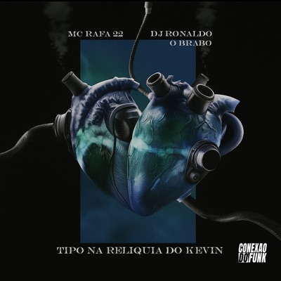 Tipo na Reliquia do Kevin - Single