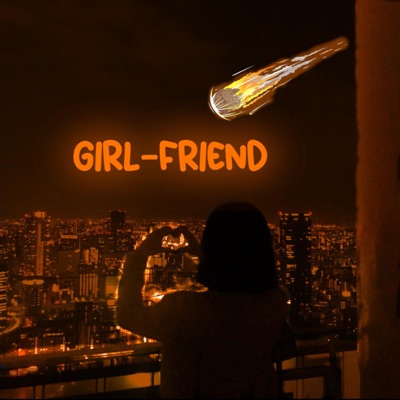 Girl Friend (feat. $at.urn) - Single