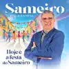 Sameiro e sua banda - Hoje é a festa do Sameiro