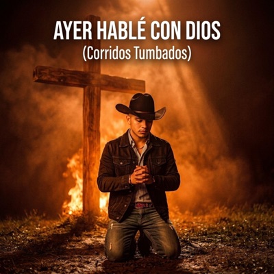 Ayer Hablé Con Dios, Corridos del Rey