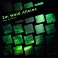 Im Wald Alleine