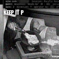 KEEP IT P (feat. Lil Jroc) - Single - The Young Rhylo