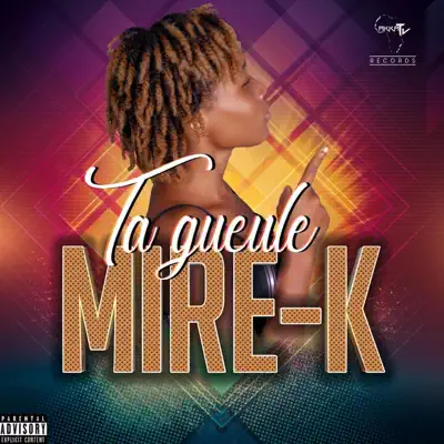 Listen to Ta Gueule - Single by Mire-K