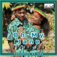 Oh My Jane - Single - Teidy Boy