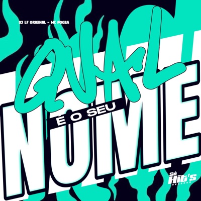 Qual É o Seu Nome - Single