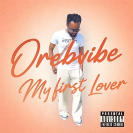 My First Lover Orebvibe