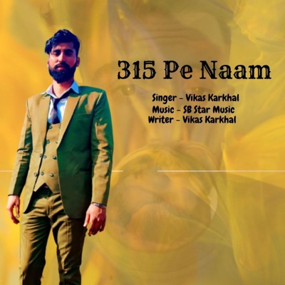 315 Pe Naam - Single