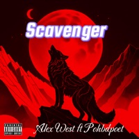 Scavenger (feat. Pohbdpoet) - Single - Alex West