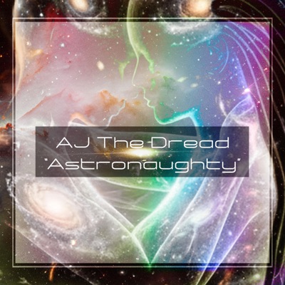 Astronaughty - Single