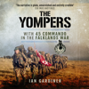 The Yompers: With 45 Commando in the Falklands War - Ian Gardiner