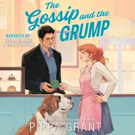 The Gossip and the Grump: Three BFFs and a Wedding, Book 2 (Unabridged)