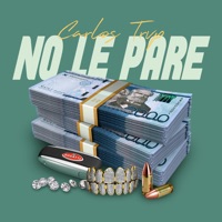 No Le Pare - Single - Carlos Trvp
