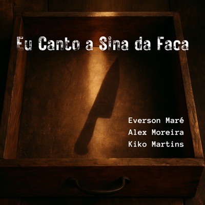 Eu Canto a Sina da Faca (Ao Vivo) - Single