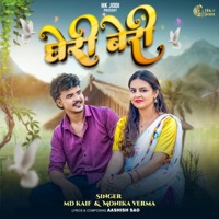 Gheri Beri - Single - Md Kaif & Monika Verma