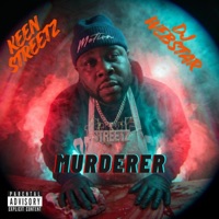 MURDERER dirty - Single - Keen Streetz