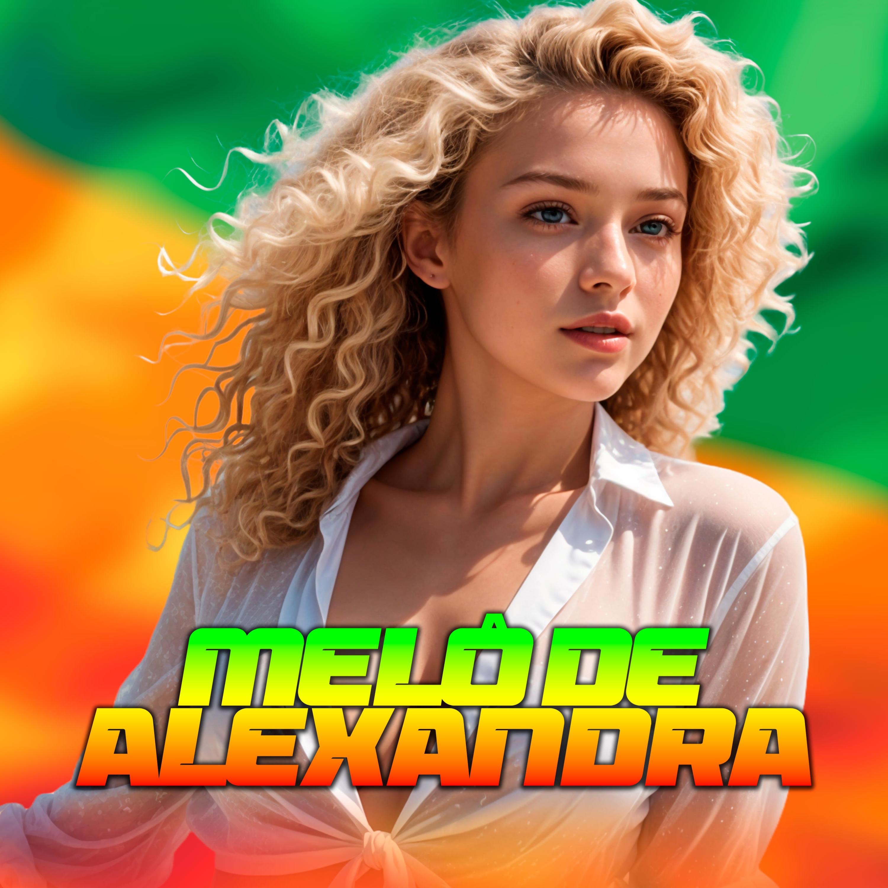 Melô de Alexandra (Reggae Pancadão Transa Som) - Single