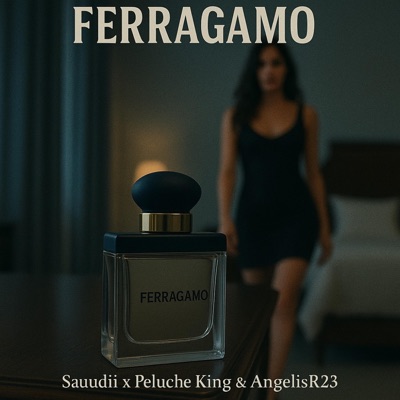 Ferragamo (feat. Peluche King & AngelisR23) - Single