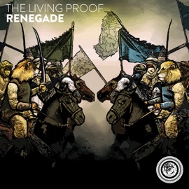 Renegade The Living Proof