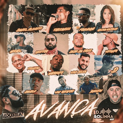 Avança (feat. MC MARRENTO, Dede da Cruz, D, Daniel Olivetti, TARZAN22, Foguinho, Milena Nápoles, Mizael, Heitor, Teuzin, Vini Silva, Vitim PR, Double, VINI ROTATORI & SHELTIN) - Single