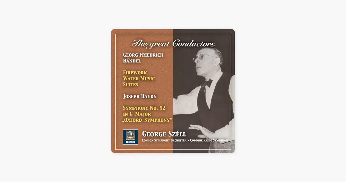 ‎The Great Conductors: George Széll Conducts Handel & Haydn (2019 ...