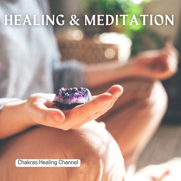 Healing & Meditation