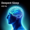 432 Hz Deepest Sleep - Calm & Sleepy new Single