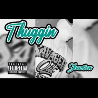 Thuggin - Single