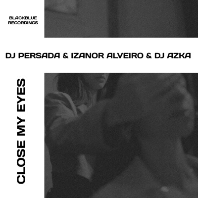 Close My Eyes - Single