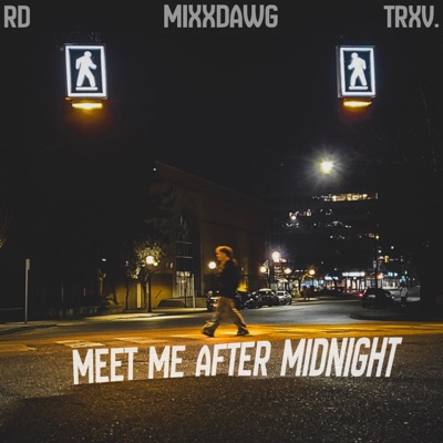 MEET ME AFTER MIDNIGHT (feat. MixxDawg)
