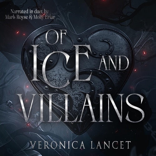 Of Ice and Villains: A Dark Fantasy Romance (House of Cryos, Book 1) (Unabridged) cover
