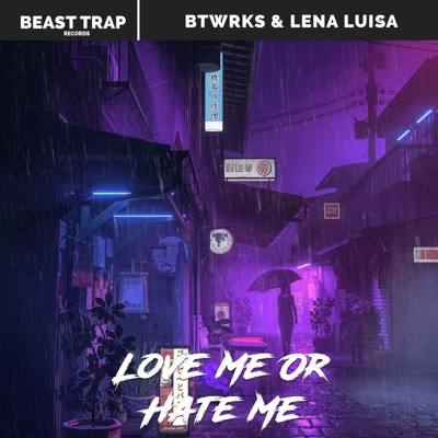 Love Me Or Hate Me - Single
