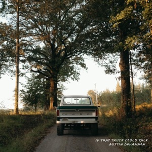 If That Truck Could Talk - Single
