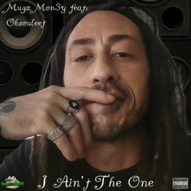 I Ain't The One Mugz Mon3y