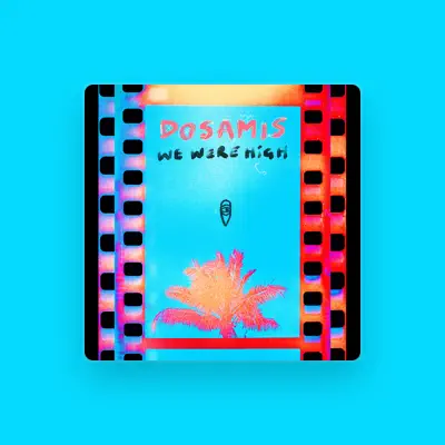 Listen to DOSAMIS, watch music videos, read bio, see tour dates & more!