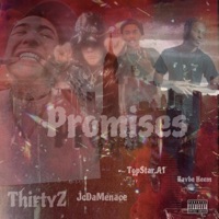 Promises (feat. Thirty2 & TopStar.A1) - Single - JcDaMenace