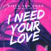 Niels van Gogh & Microwave Prince - I Need Your Love