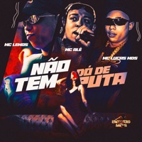 Não Tem Dó de Puta - Single - MC Lemos, MC Alê, Mc Lucas MDS & DJ Biel Bolado