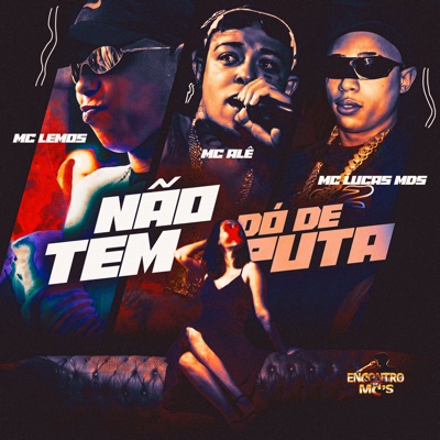 Não Tem Dó de Puta - Single