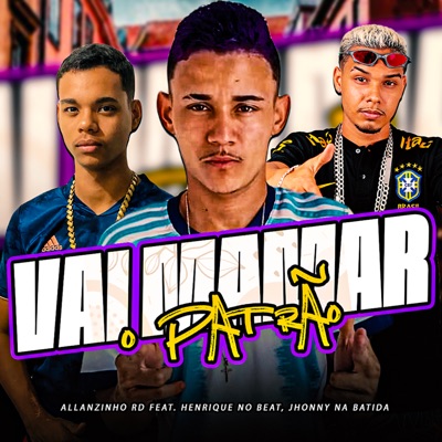 Vai Mamar o Patrão (feat. Henrique no Beat & Jhonny Na Batida) - Single