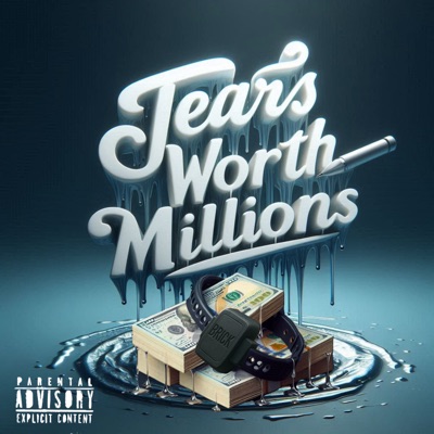 Tears Worth Millions - Single