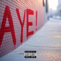 AYE! - Single - Xavy