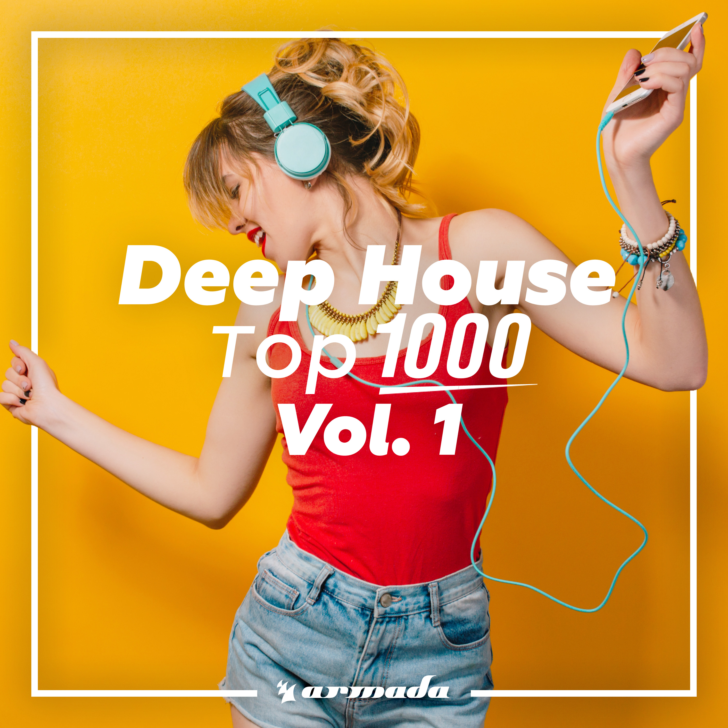 Deep House Top 1000, Vol. 1 - Armada Music