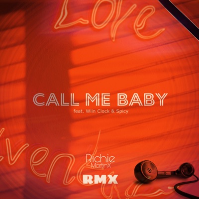 Call Me Baby (feat. Wiin Clock & Spicy) - Single