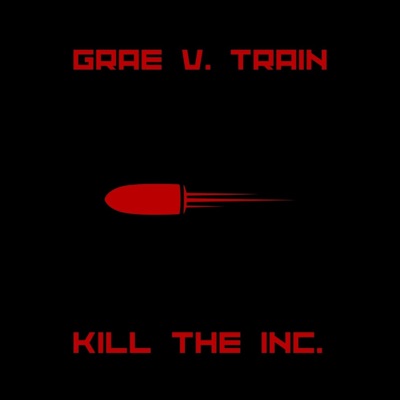 Kill The Inc. + Bonus Tracks