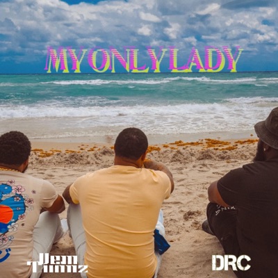 MY ONLY LADY (feat. Dem Twinz) - Single