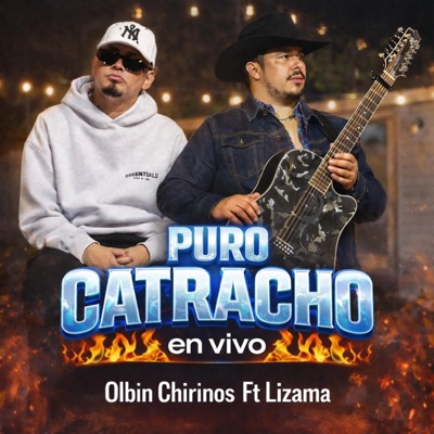 Puro Catracho (feat. José Luis LIZAMA) [En vivo] - Single
