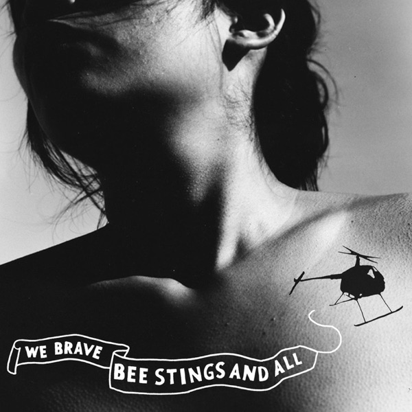 We Brave Bee Stings and All artwork
