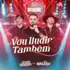 Vou Iludir Também