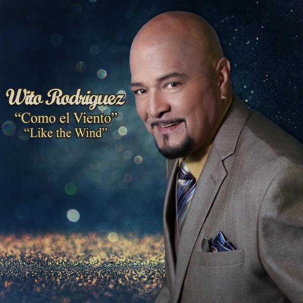 Wito Rodriguez "Como El Viento" "Like the Wind"
