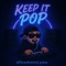 Keep it Pop (feat. BLXKNOIR) - YUNS lyrics